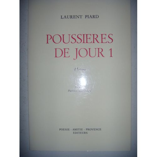 Littérature Poésies: Piard: Poussières De Jour 1, 1990