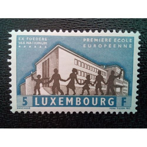 Timbre Luxembourg Yt 579 Première École Européenne 1960 ( 30304 )