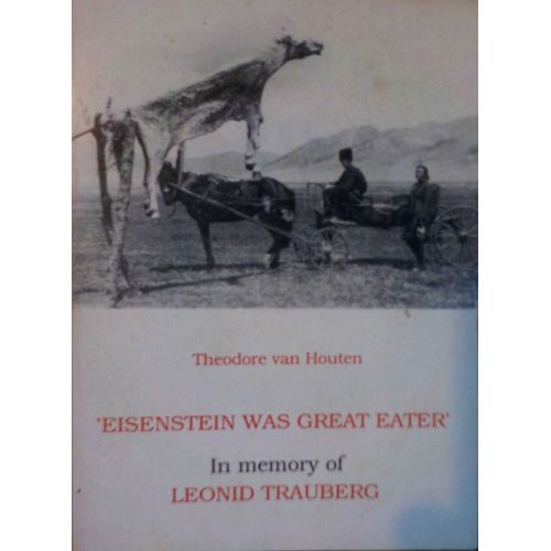 Eisenstein Was Great Eater - In Memory Of Leonid Trauberg