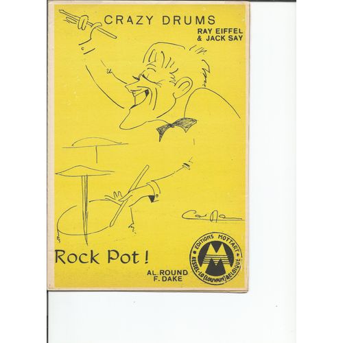 Crazy Drums (Médium Fast) + Rock Pot (Rock)