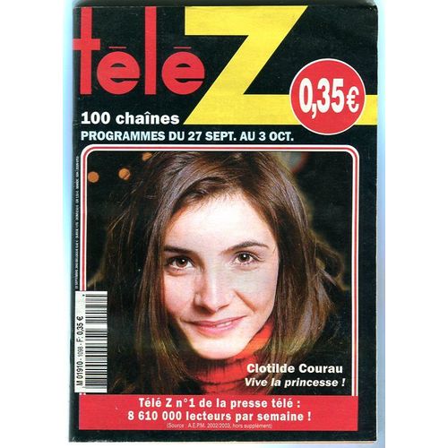 Tele Z  N° 1098 : Clotilde Courau,Alyssa Milano,Maura Tierney,J Brel,J Villeretkate Beckinsale,