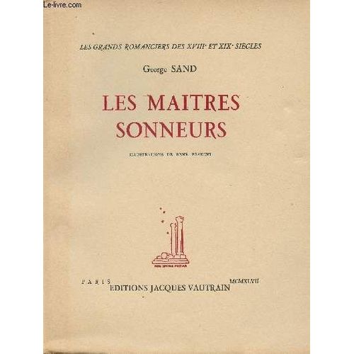 Les Maîtres Sonneurs - Les Grands Romanciers Des Xviiie Et Xixe Siècles