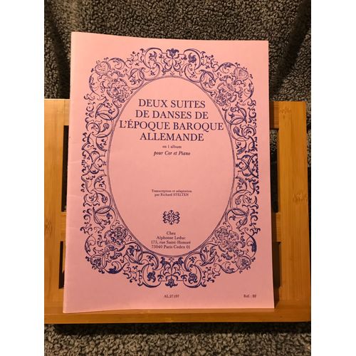 2 Suites Danses Époque Baroque Allemande Partition Cor Piano R. Stelten Éditions Leduc