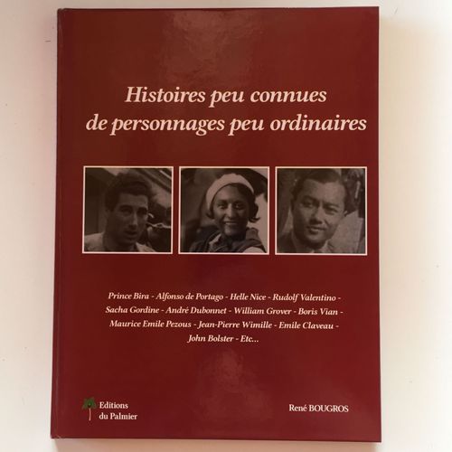 Histoires Peu Connues De Personnages Peu Ordinaires