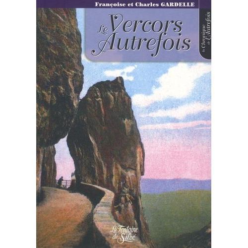 Le Vercors Autrefois