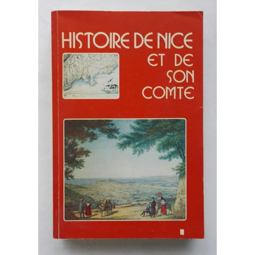 Histoire De Nice Et De Son Comté (3ème Édition)