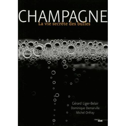 Champagne - La Vie Secrète Des Bulles