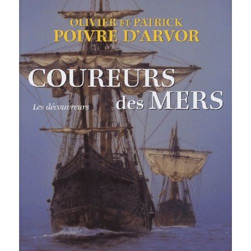 Coureurs Des Mers - Les Découvreurs