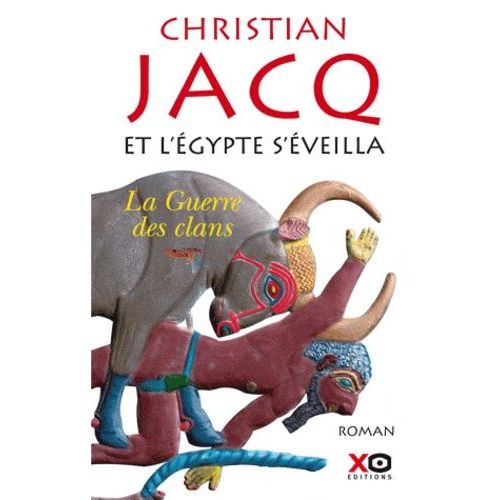 Et L'egypte S'éveilla Tome 1 - La Guerre Des Clans