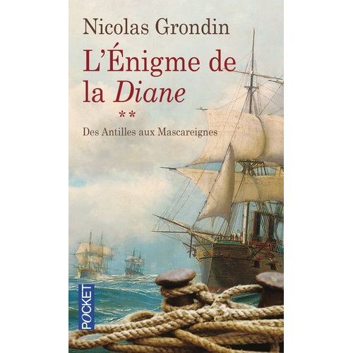 L'énigme De La Diane - Des Antilles Aux Mascareignes