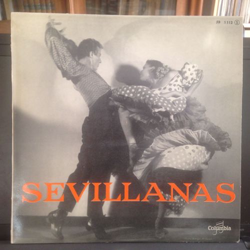 Sevillanas : Primeras De Filigrana, De Triana,La Giralda Reluge, De Santa Cruz, De Eritana, Que Tu Palmito, De La Macarena