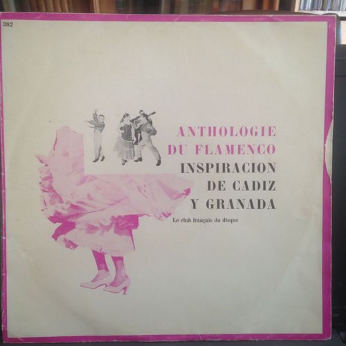 Anthologie Du Flamenco; Inspiracion De Cadix Y Granada