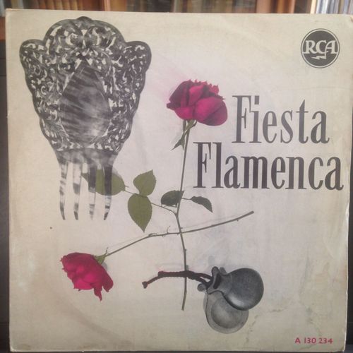 Fiesta Flamenca: Campanas De Llanto, Malaguena Del Mellizo, Pa Quien Sera, Del Vicio Un Alma Perdia, Currito Meloja, Soleares, Malaga Dulce Y Risuena, Motivos Arabes