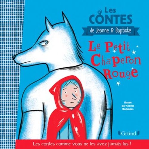 Le Petit Chaperon Rouge