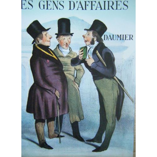 Les Gens D'affaires (Robert Macaire) - Daumier [Préface, Catalogue Et Notices De Jean Adhémar] - Edité Chez Vilo En 1968