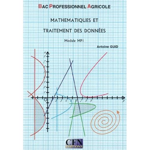 Concepts Mathématiques Module Mg4 Baccalauréat Professionnel Agricole 1e Et Tle - Manuel