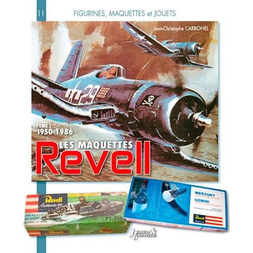 Les Maquettes Revell - Tome 1, 1950-1986