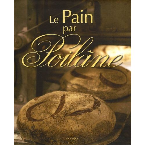 Le Pain Par Poilâne