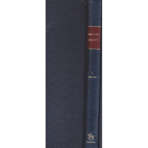 Le Mercure Galant Reprint 1672-1674 -Tome 1