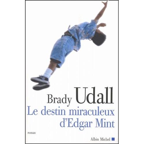 Le Destin Miraculeux D'edgar Mint