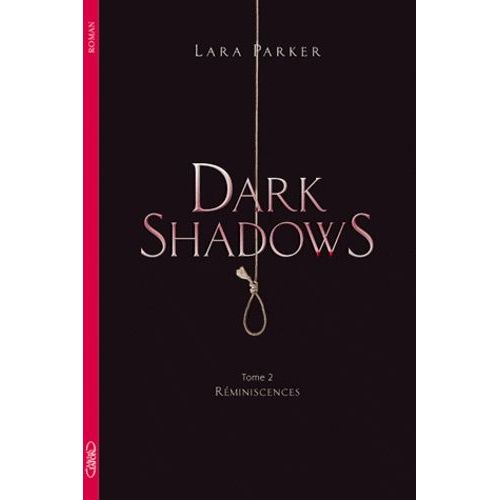 Dark Shadows Tome 2 - Réminiscences