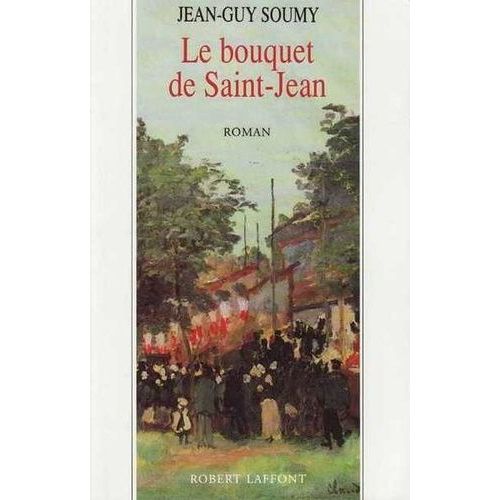 Les Moissons Delaissees Tome 3 : Le Bouquet De Saint-Jean