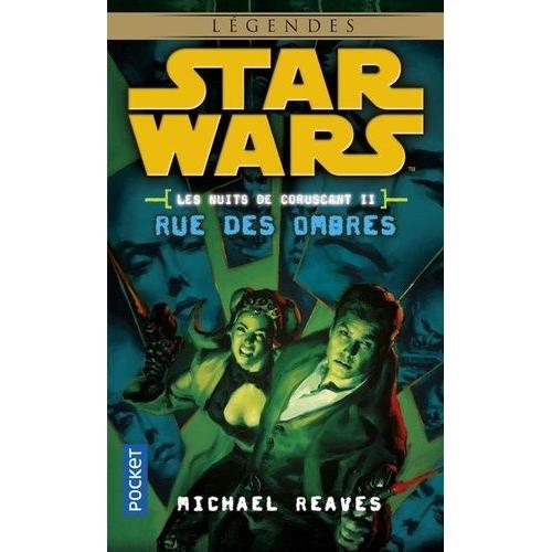 Star Wars Les Nuits De Coruscant Tome 2 - Rue Des Ombres