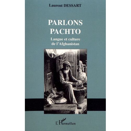 Parlons Pachto - Langue Et Culture De L'afghanistan