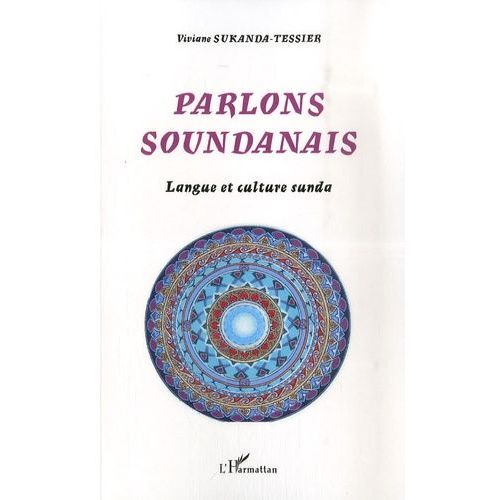 Parlons Soundanais - Langue Et Culture Sunda
