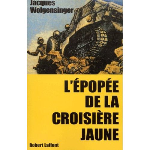 L'épopée De La Croisière Jaune