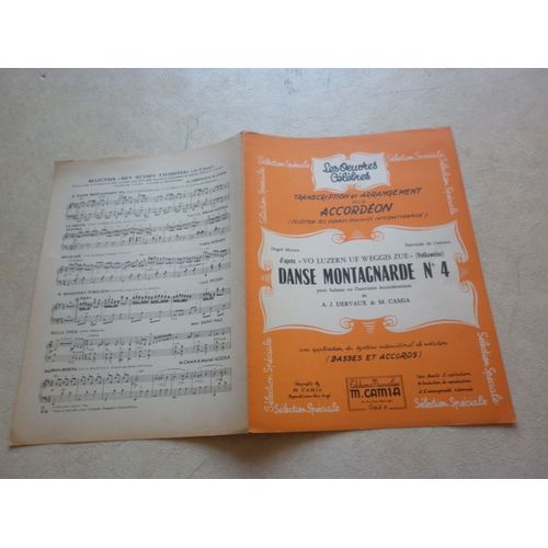 Danse Montagnarde N° 4 Pour Solistes Ou Duettistes Accordéonistes De A. J. Dervaux & M. Camia. Avec Application Du Système International De Notation (Basses Et Accords).