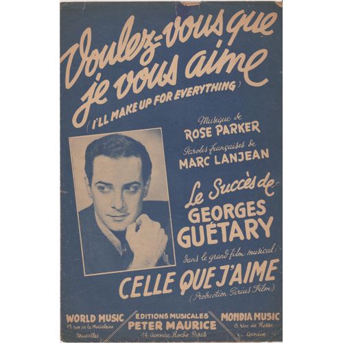 Partition Voulez-Vous Que Je Vous Aime "I'll Make Up For Everything" Par Georges Guetary