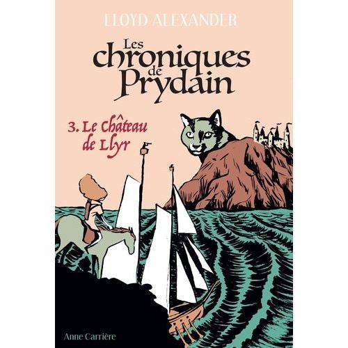 Chroniques De Prydain Tome 3 - Le Château De Llyr
