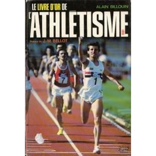 Le Livre D'or De L'athlétisme Tome 1981