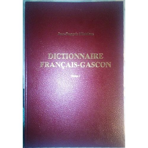 Dictionnaire Français-Gascon: Des Notions Aux Mots