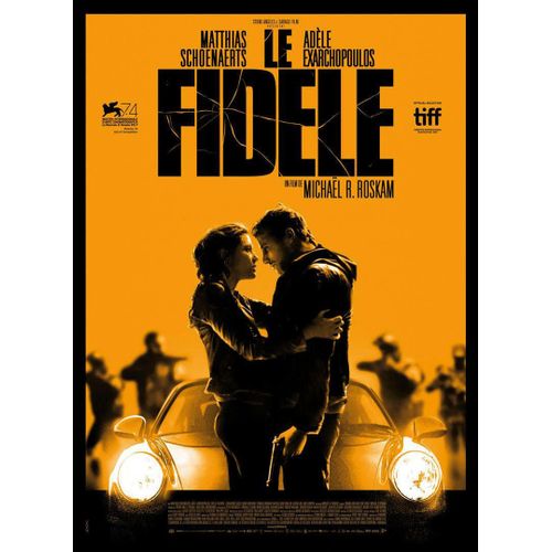 Le Fidèle - Véritable Affiche De Cinéma Roulée - Format 40x60 Cm - De Michaël R. Roskam Avec Matthias Schoenaerts, Adèle Exarchopoulos, Sam Louwyck - 2017