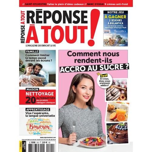 Réponse À Tout ! N° 355 : Comment Nous Rendent-Ils Accro Au Sucre ?