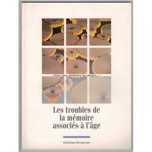 Les Troubles De La Mémoire Associés À L'age Livre Médecine