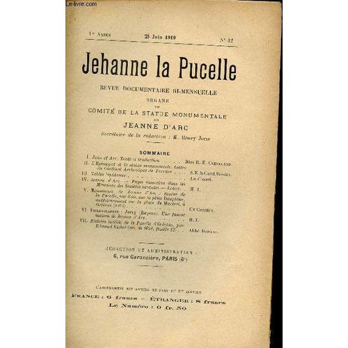 Jehanne La Pucelle N°12 1re Année 25 Juin 1910 - Joan Of Arc Texte Et Traduction - L Episcopat Et La Statue Monumentale Lettre Du Cardinal Archevêque De Ferrare - Tables Lapidaires - Jeanne D Arc(...)