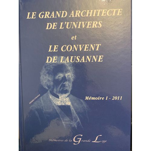 Le Grand Architecte De L'univers Et Le Convent De Lausanne