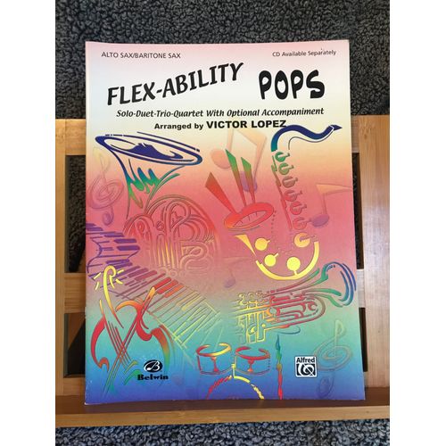 Victor Lopez Flex-Ability Pops Partition Solo Duo Trio Quatuor Éditions Alfred Volume Saxophone Alto / Baryton