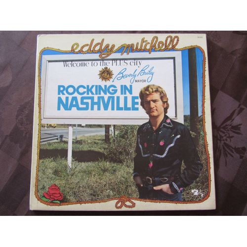 Rocking In Nashville: Bye, Bye, Johnny B. Good - A Crédit Et En Stéréo - C'est Un Rocker - C'est La Vie Mon Chérie - Etc...