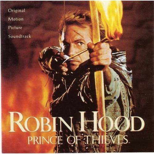 Robin Des Bois   - Prince Des Voleurs  -  Robin Hood  - Prince Of The Thieves - B.O.F.  - O.S.T