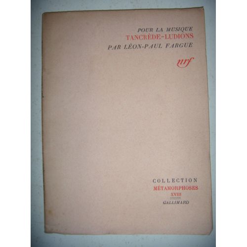 Tancrède. Ludions (Pour La Musique. Tancrède Suivi De : Ludions)