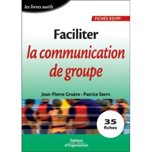 Faciliter La Communication De Groupe