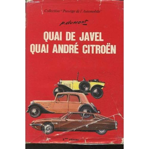 Quai De Javel - Quai André Citroën (Collection Prestige De L Automobile)