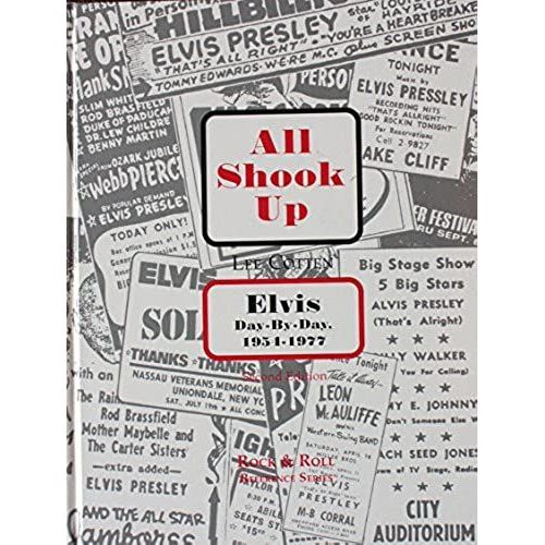 All Shook Up: Elvis Day-By-Day, 1954-1977
