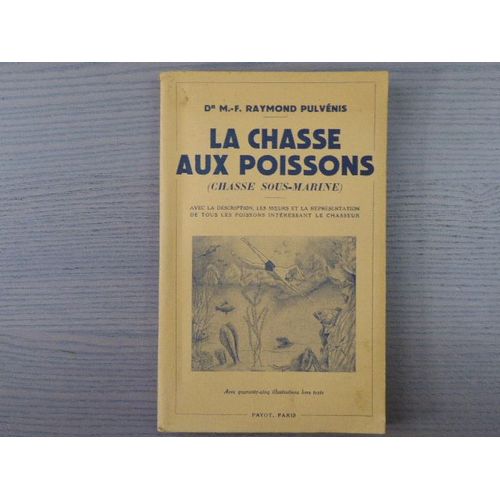La Chasse Aux Poissons ( Chasse Sous-Mar