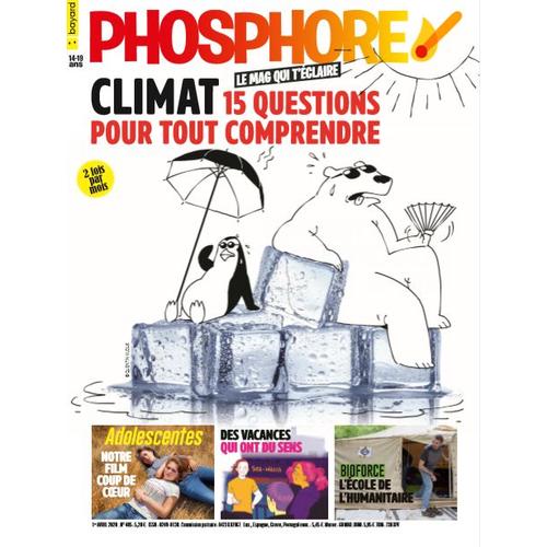 Phosphore N°485 1 Avril 2020 : Climat 15 Questions Pour Tout Comprendre