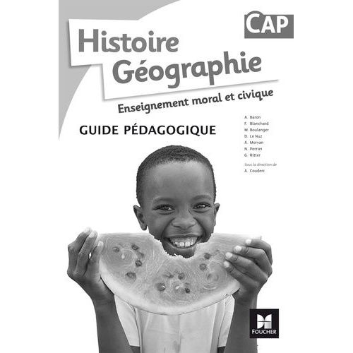 Histoire Géographie Enseignement Moral Et Civique Cap - Guide Pédagogique